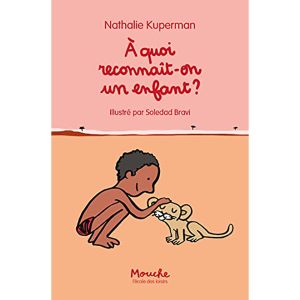 A QUOI RECONNAIT-ON UN ENFANT ?