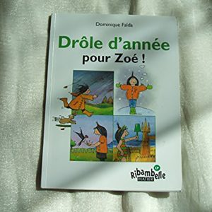 RIBAMBELLE CP DROLE D'ANNEE POUR ZOE!