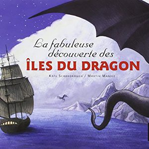 LA FABULEUSE DECOUVERTE DES ILES DU DRAGON
