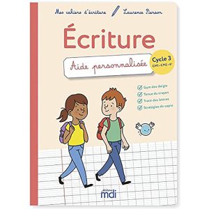 ECRITURE CYCLE 3 CM1, CM2, 6E - AIDE PERSONNALISEE