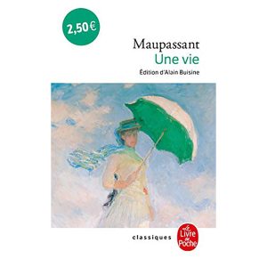 UNE VIE DE MAUPASSANT