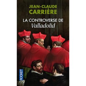 LA CONTROVERSE DE VALLADOLID