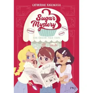 SUGAR MYSTRY TOME 1 : UNE ENIGME POUR TROIS
