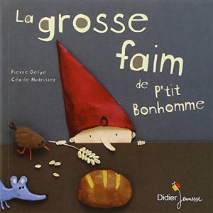 LA GROSSE FAIM DE P'TIT BONHOMME