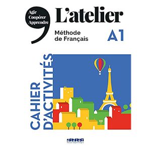 L'ATELIER + NIV A1 METHODE DE FRANCAIS CAHIER D'ACTIV