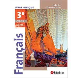 FRANCAIS 3° LE PASSEURS DE TEXTES CYCLE 4 2016