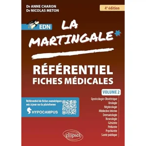 LA MARTINGALE-REFRENTIEL FICHES MEDICALES VOLUME 2