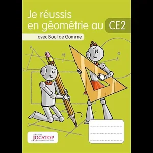 JE REUSSIS EN GEOMETRIE.... AU CE2 AVEC BOUT DE GOMME