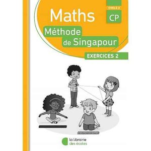 MATHS CP SINGAPOUR CAHIER D'EXERCICES N°2 N.E 2019