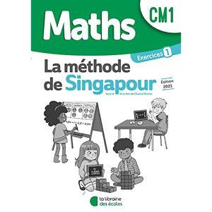 MATHS CM1 SINGAPOUR CAHIER D'EXERCICES N°1 N.E 2021
