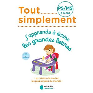 TOUT SIMPLEMENT PS J'APPRENDS A ECRIRE LES GRANDS LETTRES EDT.2023