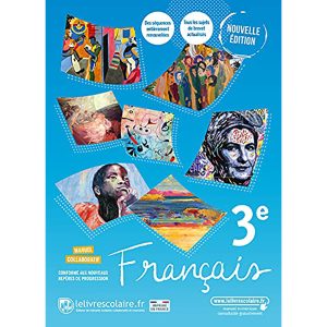 FRANCAIS 3° MANUEL LIVRE SCOLAIRE .FR 2021