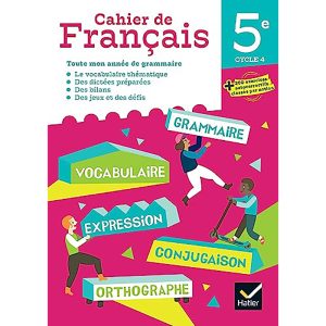 CAHIER DE FRANCAIS 5° HATIER 2023