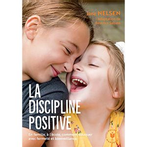LA DISCIPLINE POSITIVE