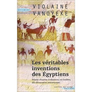 LES VERITABLES INVENTIONS DES EGYPT