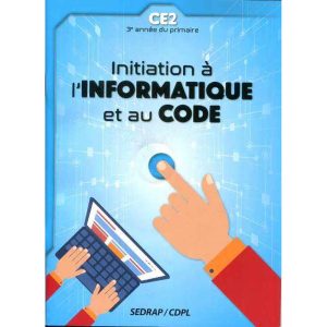 INITIATION A L'INFORMATIQUE & AU CODE CE2