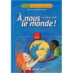 A NOUS LE MONDE ! CE2 CAHIER MAROC