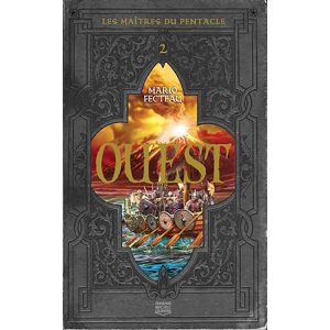 LES MAITRES DU PENTACLE TOME 2 : OUEST