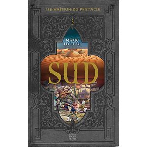 LES MAITRES DU PENTACLE : TOME 3 SUD