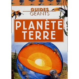 GUIDES GEANTS : PLANETE TERRE