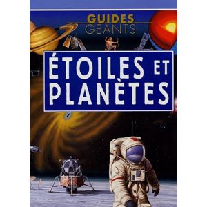 GUIDES GEANTS : ETOILES ET PLANETES