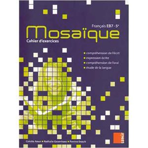 FRANCAIS EB7-5° MOSAIQUE CAHIER D'EXERCICES