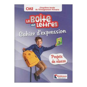 LA BOITE AUX LETTRES CM2 - CAHIER D'EXPRESSION