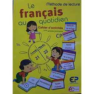 LE FRANCAIS AU QUOTIDIEN CAHIER D'ACTIVITES CP