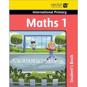 VECTOR INTERNATIONAL PRIMARY MATHS 1 STUDENT BOOK