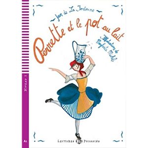 PERRETTE ET LE POT AU LAIT NIVEAU 4