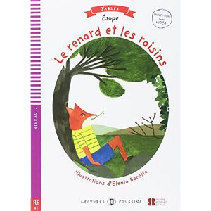 LE RENARD ET LES RAISINS ELI POUSSINS NIVEAU 2