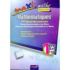 MAXI MATHS 1ER BAC S.EXP EXERCICES
