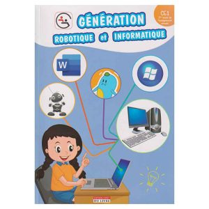 GENERATION ROBOTIQUE ET INFORMATIQUE CE1