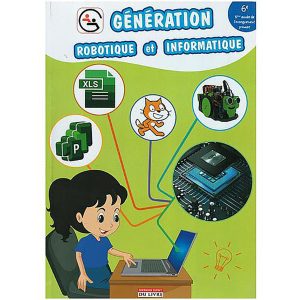 GENERATION ROBOTIQUE ET INFORMATIQUE 6°
