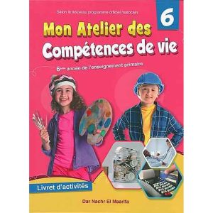 MON ATELIER DES COMPETENCES DE VIE 6EME