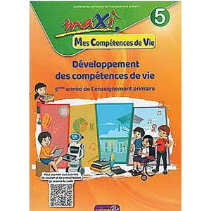 MAXI MES COMPETENCES DE VIE 5