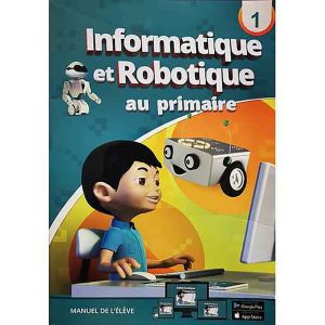INFORMATIQUE ET ROBOTIQUE AU PRIMAIRE N°1