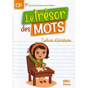 LE TRESOR DES MOTS CP ECRITURE