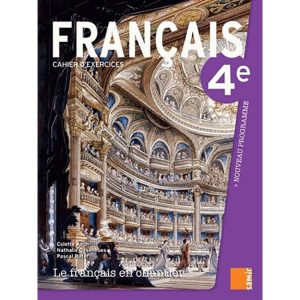 LE FRANCAIS EN CHANTIER 4° CAHIER D'EXERCICES