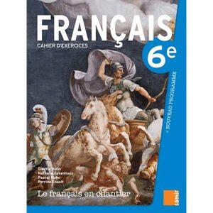 LE FRANCAIS EN CHANTIER 6° CAHIER D'EXERCICE