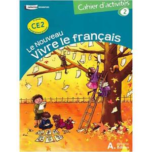 LE NOUVEAU VIVRE LE FRANCAIS CE2 CAHIER 2 2019