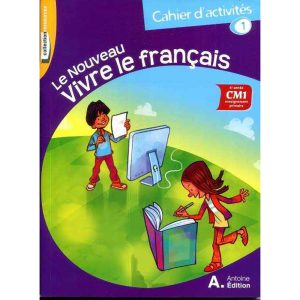 LE NOUVEAU VIVRE LE FRANCAIS CM1 CAHIER 1 2019