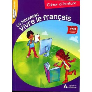 LE NOUVEAU VIVRE LE FRANCAIS CM1 CAHIER D'ECRITURE 20