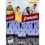 L'ART DU FRANCAIS LIVRE UNIQUE 4EME