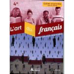 L'ART DU FRANCAIS 4EME CAHIER D'ACTIVITES