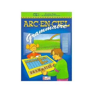ARC EN CIEL CE1 (EB2) GRAMMAIRE