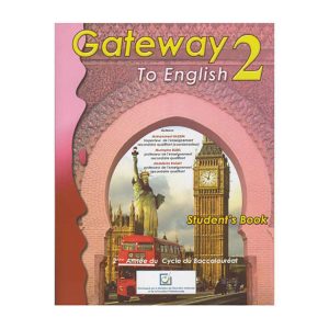 GATEWAY TO ENGLISH 2EME BAC STUDENT BOOK