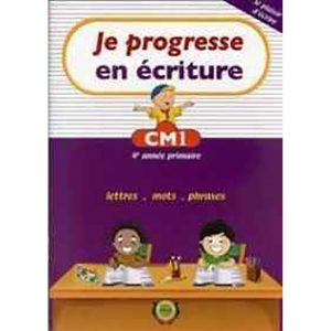 JE PROGRESSE EN ECRITURE CM1