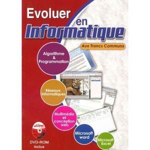 EVOLUER EN  INFORMATIQUE TRONCS COMMUNS