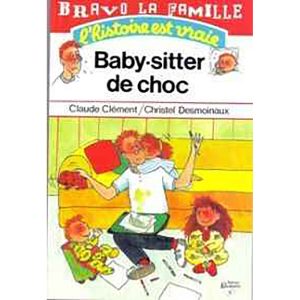 BRAVO LA FAMILLE:BABY SITTER DE CHOC